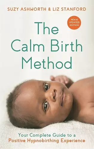 The Calm Birth Method (Revised Edition) cover