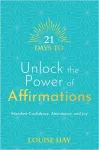 21 Days to Unlock the Power of Affirmations cover