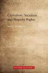 Capitalism, Socialism and Property Rights cover