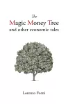 The Magic Money Tree and Other Economic Tales cover