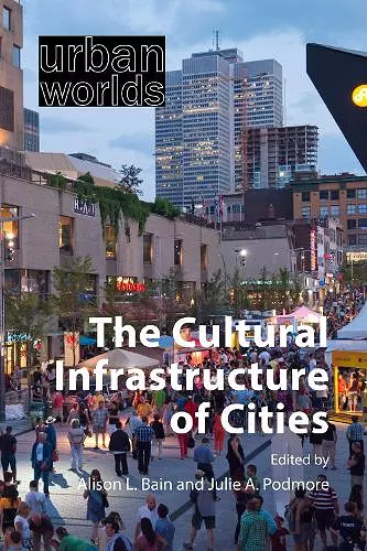 The Cultural Infrastructure of Cities cover