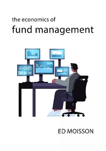 The Economics of Fund Management cover