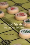 Grand Strategy and the Rise of China cover