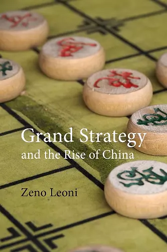 Grand Strategy and the Rise of China cover