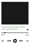 The Rise of the Platform Music Industries cover