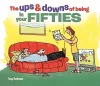 The Ups and Downs of Being in Your Fifties cover