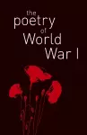 The Poetry of World War I cover