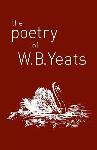 The Poetry of W. B. Yeats cover