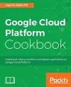 Google Cloud Platform Cookbook cover