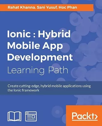 Ionic : Hybrid Mobile App Development cover