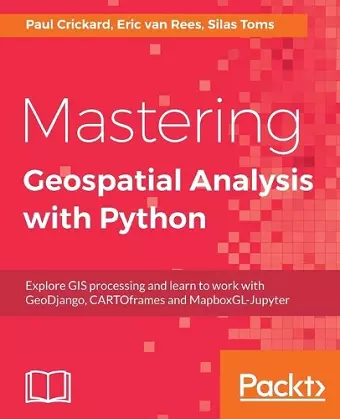 Mastering Geospatial Analysis with Python cover