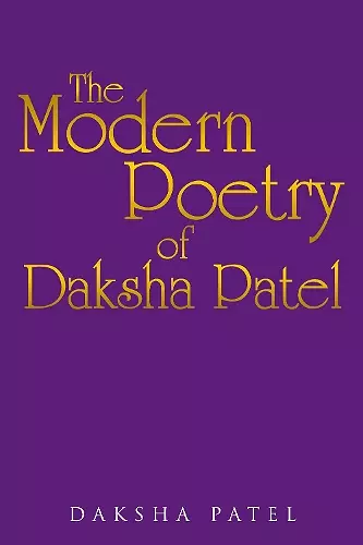 The Poetry of Daksha Patel cover