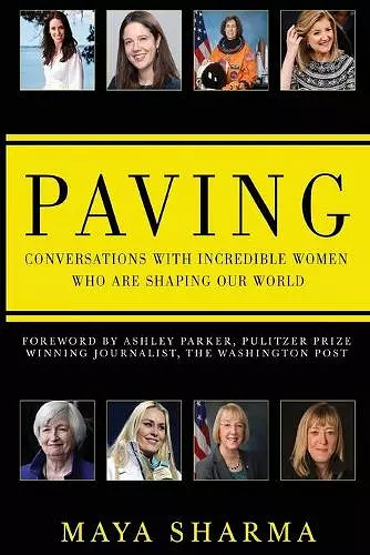 Paving - Conversations with Incredible Women Who are Shaping Our World cover