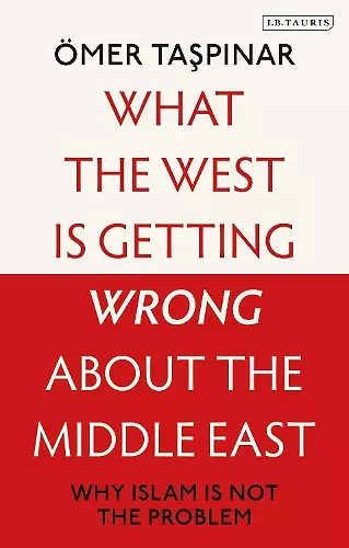 What the West is Getting Wrong about the Middle East cover