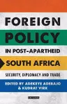 Foreign Policy in Post-Apartheid South Africa cover