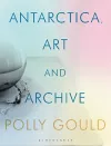 Antarctica, Art and Archive cover