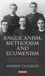 A Anglicanism, Methodism and Ecumenism cover