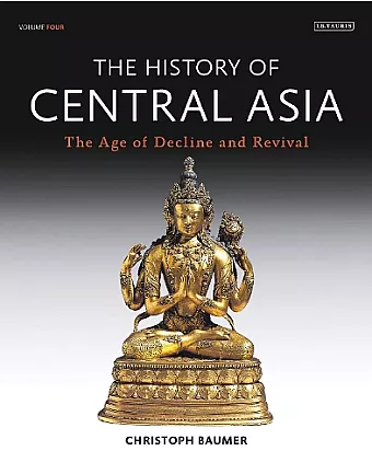 History of Central Asia, The: 4-volume set cover
