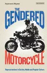 The Gendered Motorcycle cover