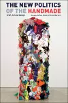 The New Politics of the Handmade cover