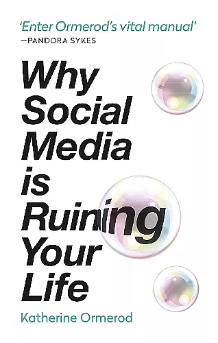 Why Social Media is Ruining Your Life cover