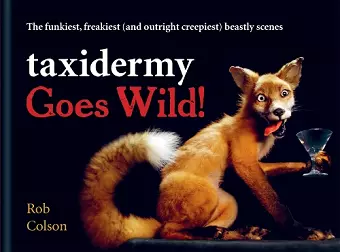 Taxidermy Goes Wild! cover