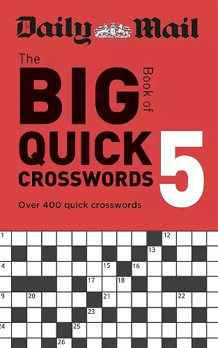Daily Mail Big Book of Quick Crosswords Volume 5 cover