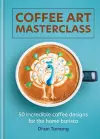 Coffee Art Masterclass cover