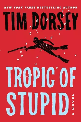 Tropic of Stupid (A Serge Storms Adventure # 23) cover
