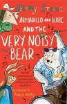 Armadillo and Hare and the Very Noisy Bear cover