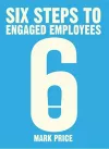 Six Steps to Engaged Employees cover