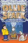Ollie Spark and the Exploding Popcorn Mystery cover