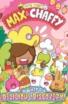 Max and Chaffy: What a Delicious Discovery! (from the million-selling Jamie Smart, Illustrator of the Year) cover