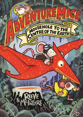 Adventuremice: Mousehole to the Centre of the Earth cover