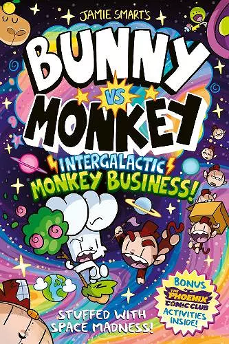 Bunny vs Monkey: Intergalactic Monkey Business! (a Phoenix Comic Book): the instant number one bestselling book from creative genius Jamie Smart cover