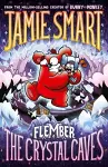 Flember 2: The Crystal Caves (from the multi-million-selling creative genius Jamie Smart) cover