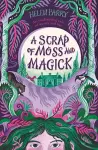 A Scrap of Moss and Magick cover