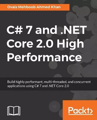 C# 7 and .NET Core 2.0 High Performance cover