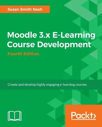 Moodle 3 E-Learning Course Development cover