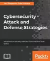 Cybersecurity ??? Attack and Defense Strategies cover