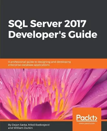 SQL Server 2017 Developer’s Guide cover