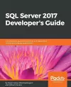 SQL Server 2017 Developer’s Guide cover