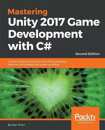 Mastering Unity 2017 Game Development with C# - cover