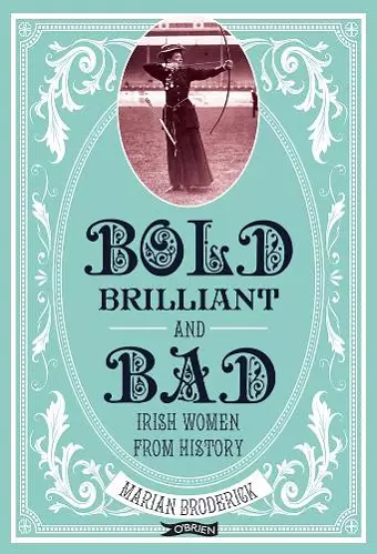 Bold, Brilliant and Bad cover