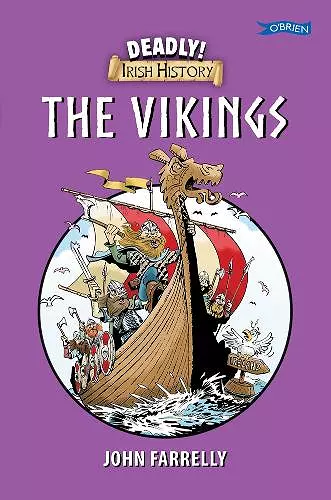 Deadly! Irish History - The Vikings cover