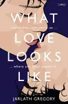 What Love Looks Like cover