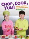 Chop, Cook, Yum! cover