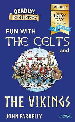 Deadly! Irish History: Fun with the Celts and the Vikings! cover