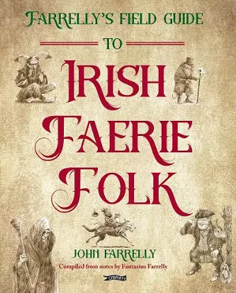 Farrelly’s Field Guide to Irish Faerie Folk cover