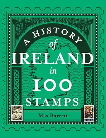 A History of Ireland in 100 Stamps cover